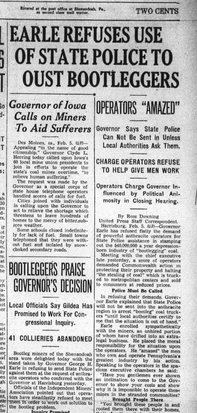 [Governor] Earle Refuses Use of State Police to Oust Bootleggers. Operators &ldquo;Amazed&rdquo;. Charge Operators Refuse to Help Give Men Work, Shamokin News-Dispatch, Sep 30, 1935